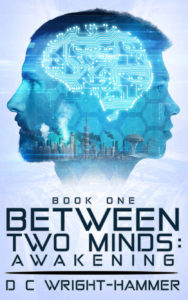 Trravis Borne's book review of Between Two Minds: Awakening by DC Wright-Hammer